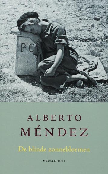 De blinde zonnebloemen - A. Mendez 9789029077613, Verzenden, Gelezen, A. Mendez