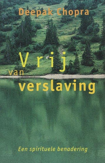 Vrij van verslaving - Deepak Chopra - 9789021588643 - Paperb, Boeken, Verzenden, Nieuw