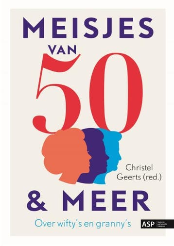 Meisjes Van 50 En Meer | Christel Geerts | Nieuw, Ophalen of Verzenden, Nieuw, Christel Geerts