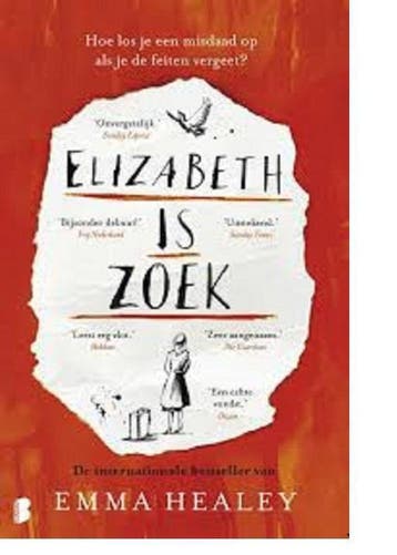 Elizabeth is zoek - Emma Healey 9789022585030, Boeken, Verzenden, Gelezen, Emma Healey
