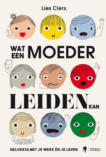 Wat een moeder leiden kan - Lies Clerx 9789463933520, Verzenden, Zo goed als nieuw, Lies Clerx