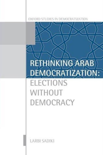 Rethinking Arab Democratization - Larbi Sadiki 9780199699247, Verzenden, Zo goed als nieuw, Larbi Sadiki