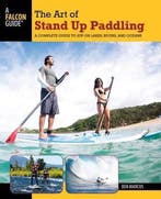 Art of Stand Up Paddling 9780762773299 Ben Marcus, Verzenden, Gelezen, Ben Marcus