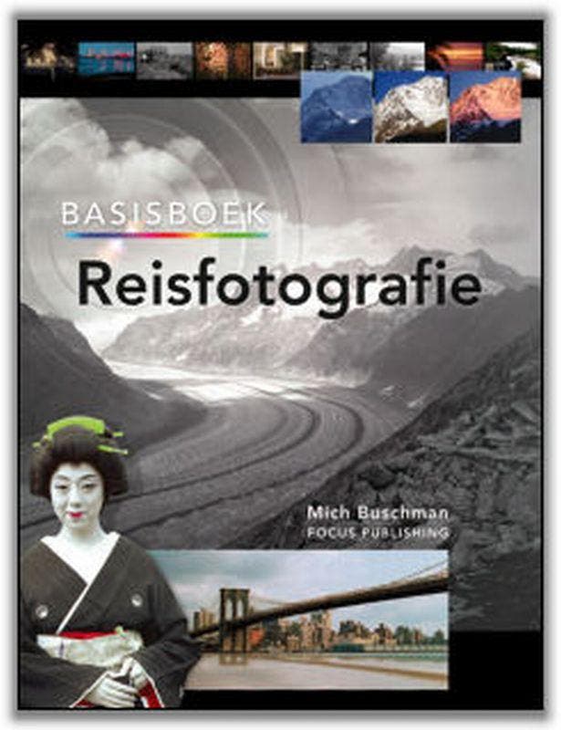Basisboek Reisfotografie 9789072216687 M. Buschman, Boeken, Kunst en Cultuur | Fotografie en Design, Zo goed als nieuw, Verzenden