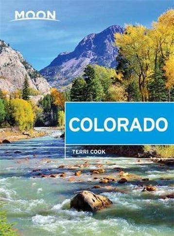 Moon Colorado (Ninth Edition) - Terri Cook 9781631215063, Verzenden, Zo goed als nieuw, Terri Cook