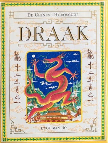 DRAAK - CHINESE HOROSCOOP - Kwok Man-Ho 9789024601653, Verzenden, Zo goed als nieuw, Kwok Man-Ho