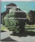 Koningin Wilhelmina 9789040081798 Wilhelmina, Verzenden, Zo goed als nieuw, Wilhelmina