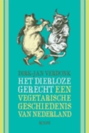 Het dierloze gerecht | 9789085067115 | VERDONK, D.J., Ophalen of Verzenden, Zo goed als nieuw, VERDONK, D.J.