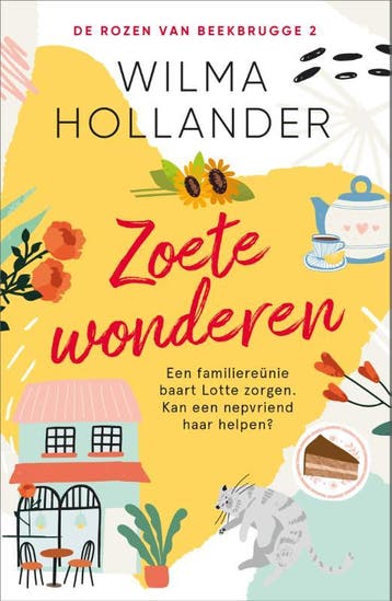 Zoete wonderen / De rozen van Beekbrugge / 2 - Wilma, Boeken, Verzenden, Zo goed als nieuw, Wilma Hollander