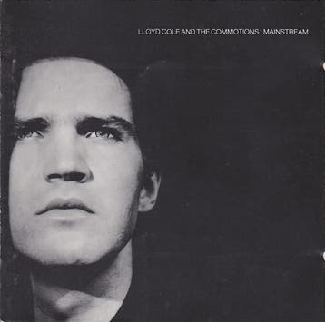 cd - Lloyd Cole &amp; The Commotions - Mainstream, Verzenden, Zo goed als nieuw
