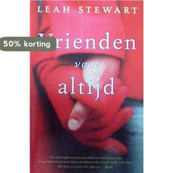 Vrienden voor altijd - Leah Stewart 9789044981339, Boeken, Verzenden, Gelezen, Leah Stewart