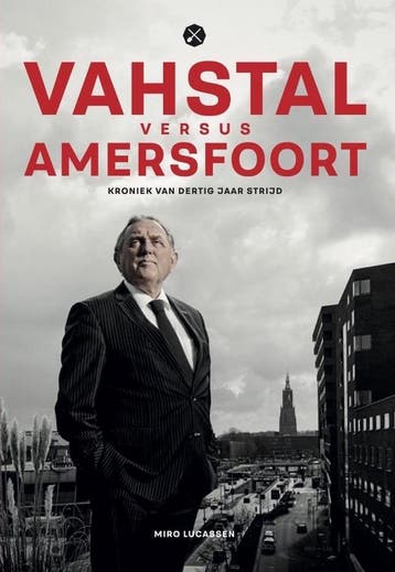 Vahstal versus Amersfoort - Miro Lucassen 9789082453010, Boeken, Verzenden, Gelezen, Miro Lucassen