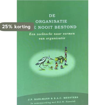 Organisatie Die Nooit Bestond 9789052611075 T. Bahlmann, Verzenden, Gelezen, T. Bahlmann