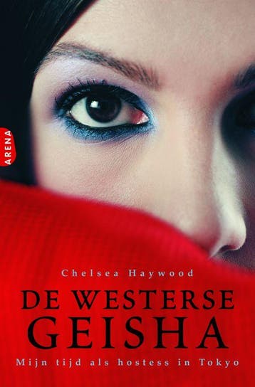De westerse geisha - Chelsea Haywood 9789089900319, Verzenden, Gelezen, Chelsea Haywood