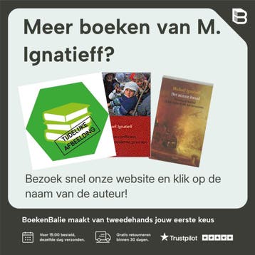 Afgedwongen vrijheid - M. Ignatieff 9789059360280, Verzenden, Zo goed als nieuw, M. Ignatieff