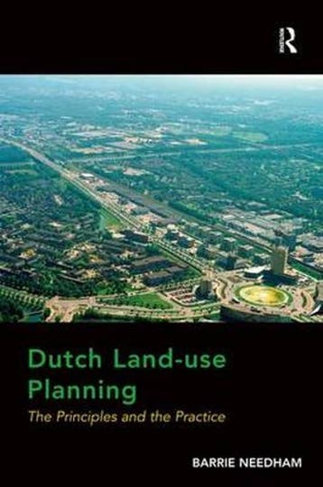 Prof. Dr. Barrie Needham - Dutch Land-use Planning, Verzenden, Nieuw
