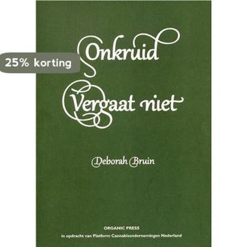 Onkruid vergaat niet - Deborah Bruin 9789075924008, Verzenden, Zo goed als nieuw, Deborah Bruin