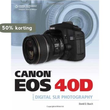 Canon EOS 40D Guide to Digital Photography - David D. Busch, Boeken, Verzenden, Gelezen, David D. Busch