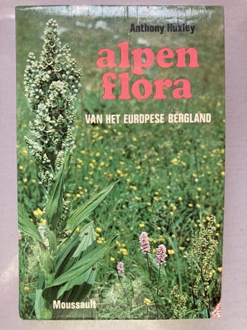 Alpenflora europese bergland - Anthony Huxley 9789022600658, Verzenden, Gelezen, Anthony Huxley