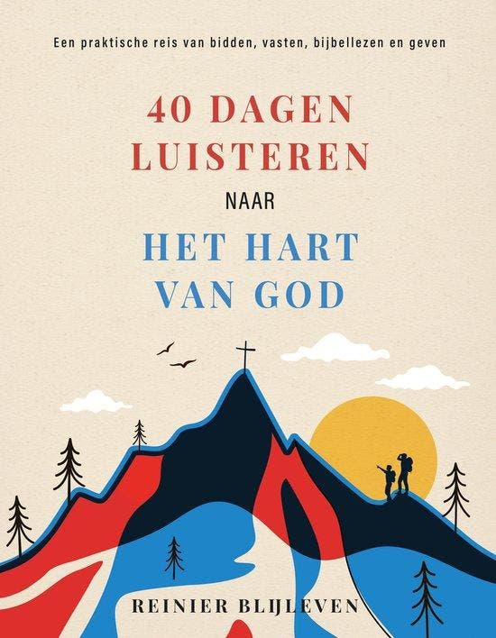 40 Dagen luisteren naar het hart van God - Reinier Blijleven, Boeken, Overige Boeken, Gelezen, Verzenden