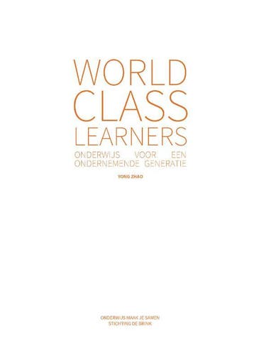 World Class Learners - Yong Zhao 9789081748483, Boeken, Verzenden, Gelezen, Yong Zhao