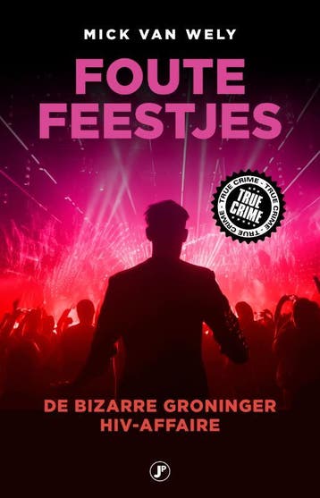Foute Feestjes | Mick Wely | Nieuw, Ophalen of Verzenden, Nieuw, Mick Wely