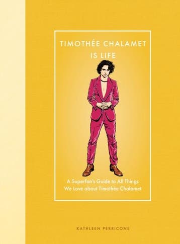 Timothee Chalamet Is Life | Kathleen Perricone | Nieuw, Ophalen of Verzenden, Nieuw, Kathleen Perricone