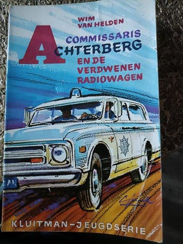 Commissaris Achterberg en de verdwenen radiowage /, Verzenden, Gelezen, Helden