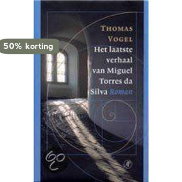 LAATSTE VERHAAL V MIGUEL TORRES DA SILVA - T. Vogel, Verzenden, Zo goed als nieuw, T. Vogel
