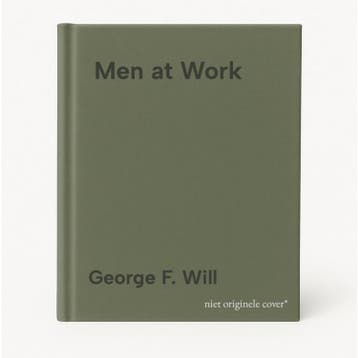 Men at Work - George F. Will 9780026284707, Verzenden, Gelezen, George F. Will