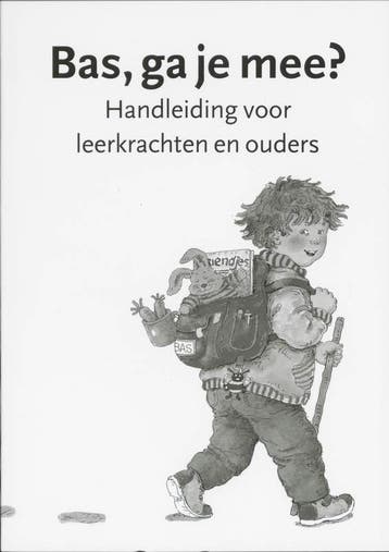 Bas, ga je mee? Handleiding voor leerkrachten en ouder, Verzenden, Gelezen, Dagmar Stam