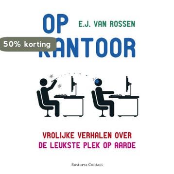 Op kantoor 9789047020585 E.J. van Rossen, Verzenden, Gelezen, E.J. van Rossen
