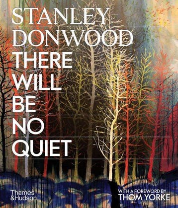 9780500299241 Stanley Donwood: There Will Be No Quiet, Verzenden, Nieuw, Stanley Donwood
