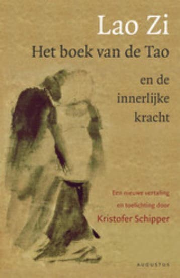 Lao Zi - Het Boek Van De Tao En De Innerlijke Kracht | Krist, Ophalen of Verzenden, Zo goed als nieuw, Kristofer Schipper