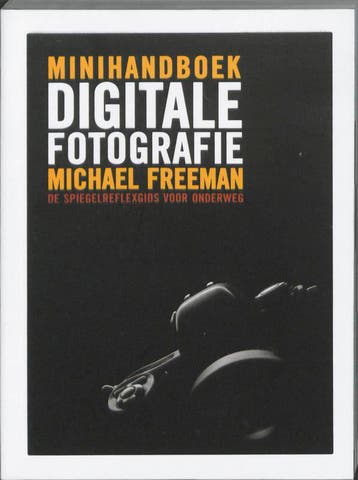 Minihandboek digitale fotografie - Michael Freeman, Verzenden, Gelezen, Michael Freeman