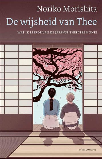 De Wijsheid Van Thee | Noriko Morishita | Nieuw, Ophalen of Verzenden, Nieuw, Noriko Morishita