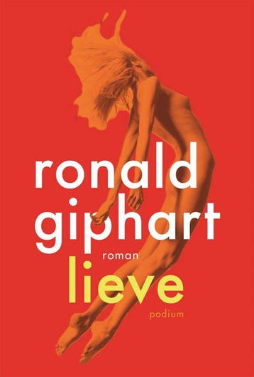 Lieve (Goed), Verzenden, Gelezen, Ronald Giphart