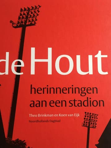 De Hout, herinneringen aan een stadion - C. van Eijk, Boeken, Verzenden, Zo goed als nieuw, C. van Eijk