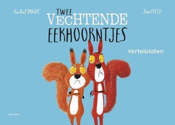 9789025782979 Vertelplaten Twee vechtende eekhoorntjes, Boeken, Verzenden, Nieuw, Rachel Bright
