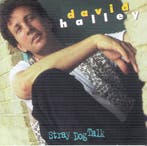 cd - David Halley - Stray Dog Talk, Verzenden, Zo goed als nieuw