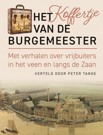 Het koffertje van de burgemeester - PETER TANGE, Verzenden, Zo goed als nieuw, PETER TANGE