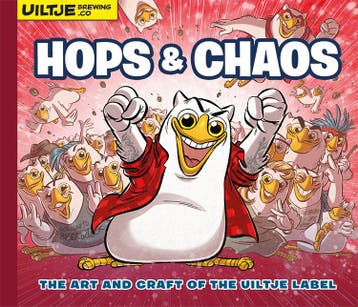 Hops & Chaos - The Art And Craft Of The Uiltje Label | Nieuw, Ophalen of Verzenden, Nieuw, John Weich
