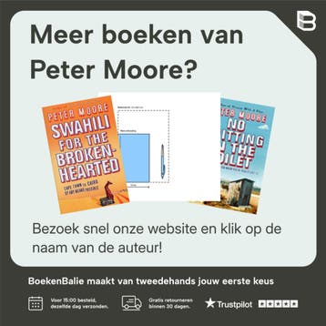 No shitting in the toilet - Peter Moore 9789049200886, Verzenden, Zo goed als nieuw, Peter Moore