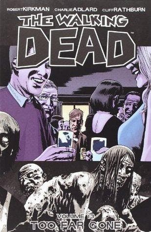 The Walking Dead Volume 13: Too Far Gone, Boeken, Strips | Comics, Verzenden, Zo goed als nieuw