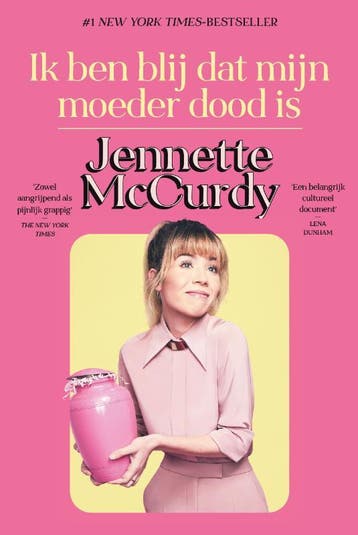 Ik Ben Blij Dat Mijn Moeder Dood Is | Jennette McCurdy, Ophalen of Verzenden, Nieuw, Jennette McCurdy