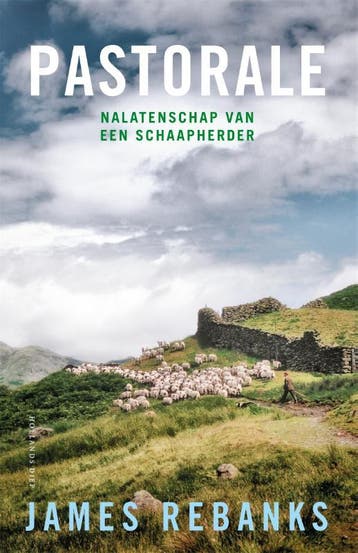 Pastorale | James Rebanks | Nieuw, Ophalen of Verzenden, Nieuw, James Rebanks
