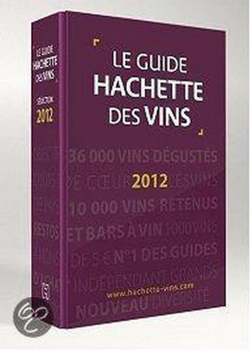 Le Guide Hachette des Vins De France 2012 - Hachette 2012, Verzenden, Gelezen, Hachette 2012