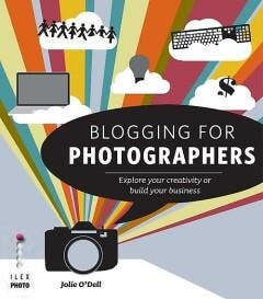 Blogging for photographers - Jolie ODell 9781781579978, Verzenden, Gelezen, Jolie O'Dell