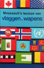 Moussaults lexicon van vlaggen wapens 9789022611692, Boeken, Verzenden, Gelezen, Christian Fogd Pedersen