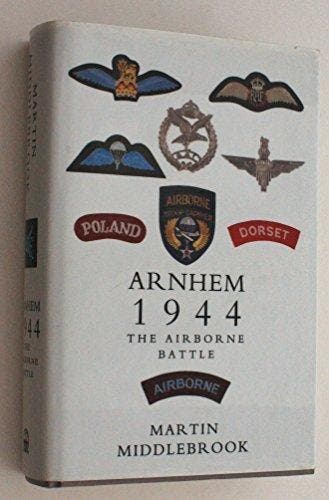 Arnhem 1944 The airborne battle - Middlebrook Martin, Verzenden, Gelezen, Middlebrook Martin